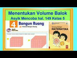 Menentukan Volume Balok Asyik Mencoba Hal 149 Senang Belajar Matematika Kelas 5 Bab 4 Youtube