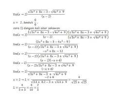 Maybe you would like to learn more about one of these? Limit X Menuju 2 Dari 3x 2 8x 3 4x 2 9 X 2 Itu Pecahan X 2 Masuk Ke Semua Nya Bukan Brainly Co Id