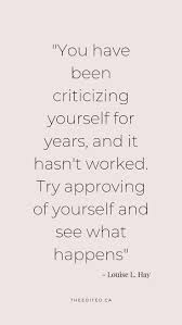 Stop Criticizing Yourself So Much Love Yourself First Be Yourself Quotes Words Self Love Quotes