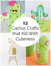 A classic one in kindergarten. 13 Cactus Crafts That Kill With Cuteness Make And Takes