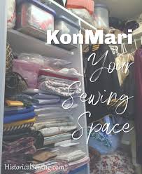 Check spelling or type a new query. Using Konmari To Declutter The Sewing Room Historical Sewing