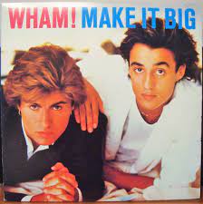 Another way to describe something massive or abnormally large. Wham Wham Make It Big Amazon Com Music