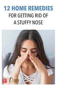 9 Home Remedies For Getting Rid Of A Stuffy Nose Stuffy Nose Remedy Congested Nose Remedies Stuffy Nose