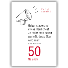 Meist erledigt diese verpflichtung ein kollege oder eine kollegin allein. Lustige Geburtstagskarte Zum 50 Geburtstag 50 Na Und Es Ist Soweit Kartenkaufrausch De