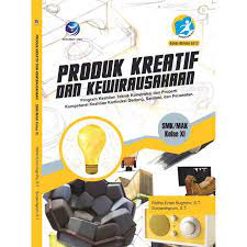 Buku siswa kelas 11 prakarya & kewirausahaan semester 2 revisi 2017. Buku Produk Kreatif Kewirausahaan Keahlian Konstruksi Gedung Sanitasi Dan Perawatan Smk Kelas Xi Shopee Indonesia