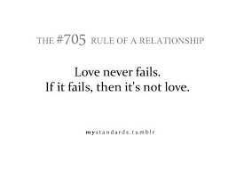 Love Never Fails If It Fails Then It S Not Love Quotes About Everything True Quotes Inspirational Words
