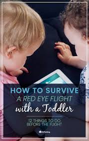 How To Survive A Red Eye Flight With A Toddler Red Eye Flight Toddler Travel Packing Kids