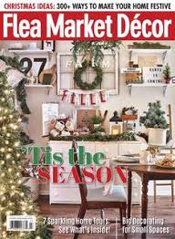 Flea Market Decor Back Issue January February 2018 Digital In 2020 Flea Market Decorating Decor Magazine Decor