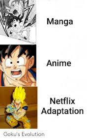 The doomsday dragon chain cannon. Manga Anime Netflix Adaptation Goku S Evolution Anime Meme On Me Me