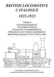 British Locomotive Catalogue 1825-1923 ...