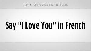 How do you say i love you in french. How To Say I Love You In French French Lessons Youtube