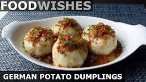 Allow dumplings to float freely. German Potato Dumplings Kartoffelkloesse Food Wishes Youtube
