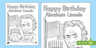 When a child colors, it improves fine motor skills, increases concentration, and sparks creativity. Presidents Day Happy Birthday Abraham Lincoln Coloring Sheet