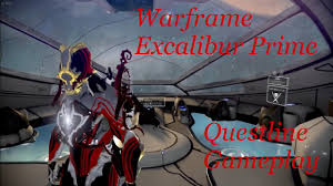 Warframe Excalibur Prime Quest Line Gameplay Youtube Excalibur umbra is budget excalibur prime. youtube
