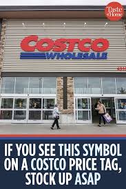 If You See This Symbol On A Costco Price Tag Stock Up Asap Costco Prices Costco Price Tag
