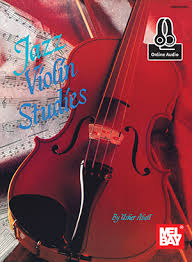 Jazz Violin Studies Book Online Audio Mel Bay