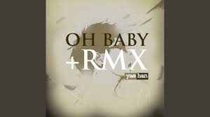 Oh Baby Rap Version Youtube