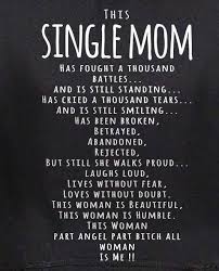 Pin By Adrienne Radon On Quotes Mom Life Quotes Single Mother Quotes Mother Quotes