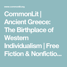 ﻿ how to get answers for any homework or test. Commonlit Ancient Greece The Birthplace Of Western Individualism Ancient Greece Commonlit Greece