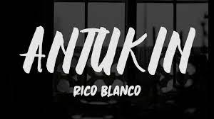 Другие песни исполнителя rico blanco. Rico Blanco Antukin Lyrics Youtube