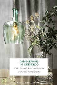 Mais d'où vient le nom de la dame jeanne? Une Dame Jeanne En Deco Inspiration Deco Conseils Et Guide Shopping