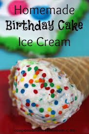 Homemade Birthday Cake Ice Cream Coupons And Freebies Mom Ice Cream Birthday Cake Easy Ice Cream Recipe Homemade Birthday Cakes