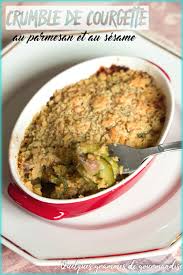 60 g de beurre froid. Crumble De Courgette Au Parmesan Et Au Sesame Quelques Grammes De Gourmandise