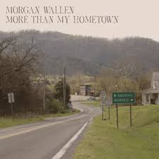 Morgan Wallen More Than My Hometown Lyrics Moozik Portal