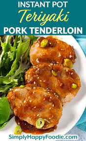 Instant Pot Teriyaki Pork Tenderloin Is A Delicious Tender Little Pork Roast That Is Ju Teriyaki Pork Tenderloin Pork Loin Recipes Pork Tenderloin Tips Recipe