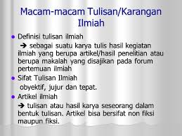 Contoh jenis karangan ini adalah biografi, kisah, roman, novel, dan cerpen. Macam Macam Tulisan Karangan Ilmiah Ppt Download