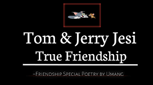 TOM & JERRY BALI FRIENDSHIP || Friendship Poetry in Hindi || Best Friend  Poetry by Umang || Hindi ! - YouTube