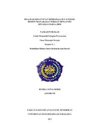 Justeru, kajian ini adalah untuk membandingkan strategi kesantunan berbahasa dalam kalangan siswa siswi ipt, dengan tumpuan khusus Realisasi Kesantunan Berbahasa Di Facebook Respon Masyarakat Terkait Dengan Isu Kenaikan Harga Bbm Naskah Publikasi