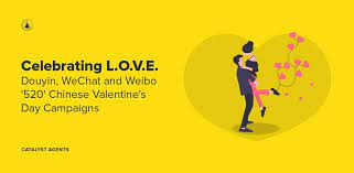 The west's valentine's day is a recent import to china however it's now widely celebrated among younger generations of chinese. Celebrating L O V E Douyin Wechat And Weibo 39 520 39 Chinese Valentine 39 S Day Campaigns