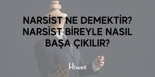 Narsist kelimesinin anlamını, mitolojideki yerini zaten biliyordum. Narsist Ne Demektir Narsist Bireyle Nasil Basa Cikilir