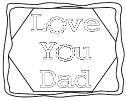 The love of the dad joke. I Love You Dad Coloring Pages Printable Free