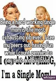 Check spelling or type a new query. Single Hard Working Mother Quotes Kumpulan Quote Kata Bijak