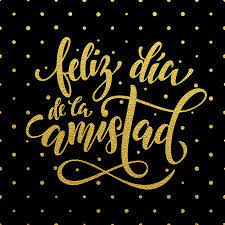Hoy cuenta con más de 2.500 miembros y ocupa una superficie de 4.210 metros cuadrados. Feliz Dia De La Amistad Friendship Day Goldene Beschriftung Fur Freunde In Spanisch Grusskarte Hand Gezeichnet Vektor Gold Kalligraphie Tupfen Glitter Weissen Hintergrund Lizenzfrei Nutzbare Vektorgrafiken Clip Arts Illustrationen Image 59590050