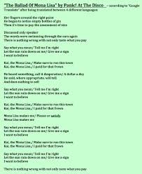 The Ballad Of Mona Lisa By Panic At The Disco According To Google Translate After Being Translated Between 4 Different Languages Ballad Disco Panic