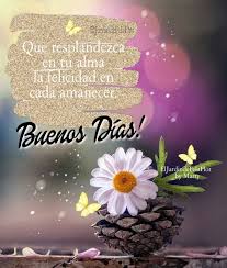 Frases de buenos días para dedicar a mi amor por messenger. Pin De Dora En Bello Dia Para Ti Saludos De Buenos Dias Buenos Dias Saludos Besitos De Buenos Dias