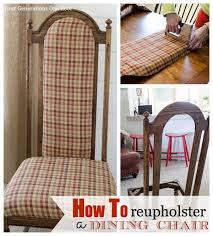 The following tools are necessary to reupholster dining room chairs: How To Reupholster A Dining Chair Four Generations One Roof