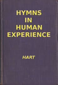 hymns in human experience by william j hart a project