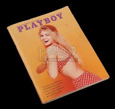 If you happen to have the first edition of playboy (v1 #1) featuring marilyn monroe in perfect mint condition, it's worth as much as $635,000. Forrest Gump 1994 Playboy Magazine