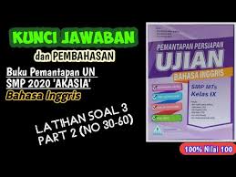 Soal bahasa indonesia us sd 2017 dan kunci jawaban. Kunci Jawaban Buku Pemantapan Persiapan Ujian Bahasa Inggris Kelas 9 Masnurul