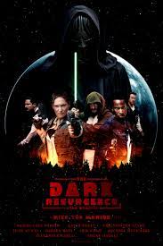 Complete list of star wars movies. The Dark Resurgence A Star Wars Story 2018 Imdb