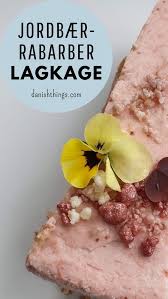 Jordbaer Rabarberlagkage Med 2 Slags Mousse Rabarberindlaeg Og Makronbund Mad Ideer Jordbaer Lagkage