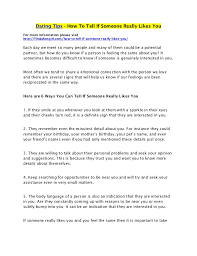 How to know if someone likes you back if you've been on a first date already, or you're meeting them for the first time, you want to get a general idea of what they think about you. Dating Tips How To Tell If Someone Really Likes You