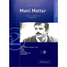 Through an ongoing process that takes place in human history, light is gradually removed from the world of matter and returned to the world of light, whence it came. Mani Matter 2 Lieder A Cappella Musikhaus Hieber Lindberg