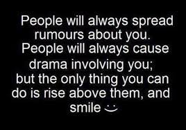 So True Do Hard To Do Quotes About Rumors Rise Above Quotes Quotes