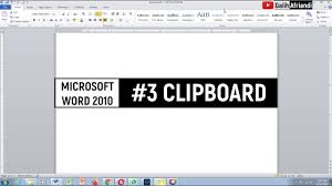 Belajar Microsoft Office 2010 Ms Word 2010 Bagian 3 Pembahasan Clipboard Tutorial Untuk Pemula Youtube