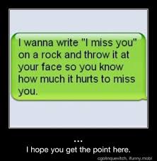 I miss you, missing you, broken heart. We Will Miss You Funny Quotes Quotesgram